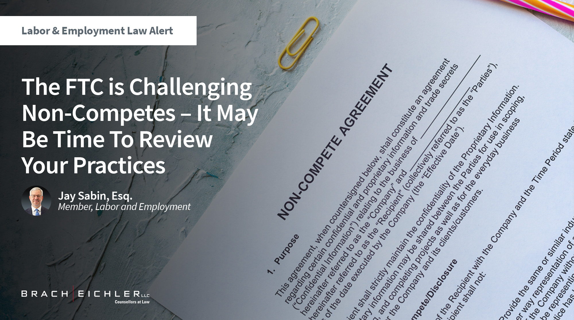 The FTC is Challenging Non-Competes – It May Be Time To Review Your Practices - Labor & Employment Alert - May 2026 - Brach Eichler