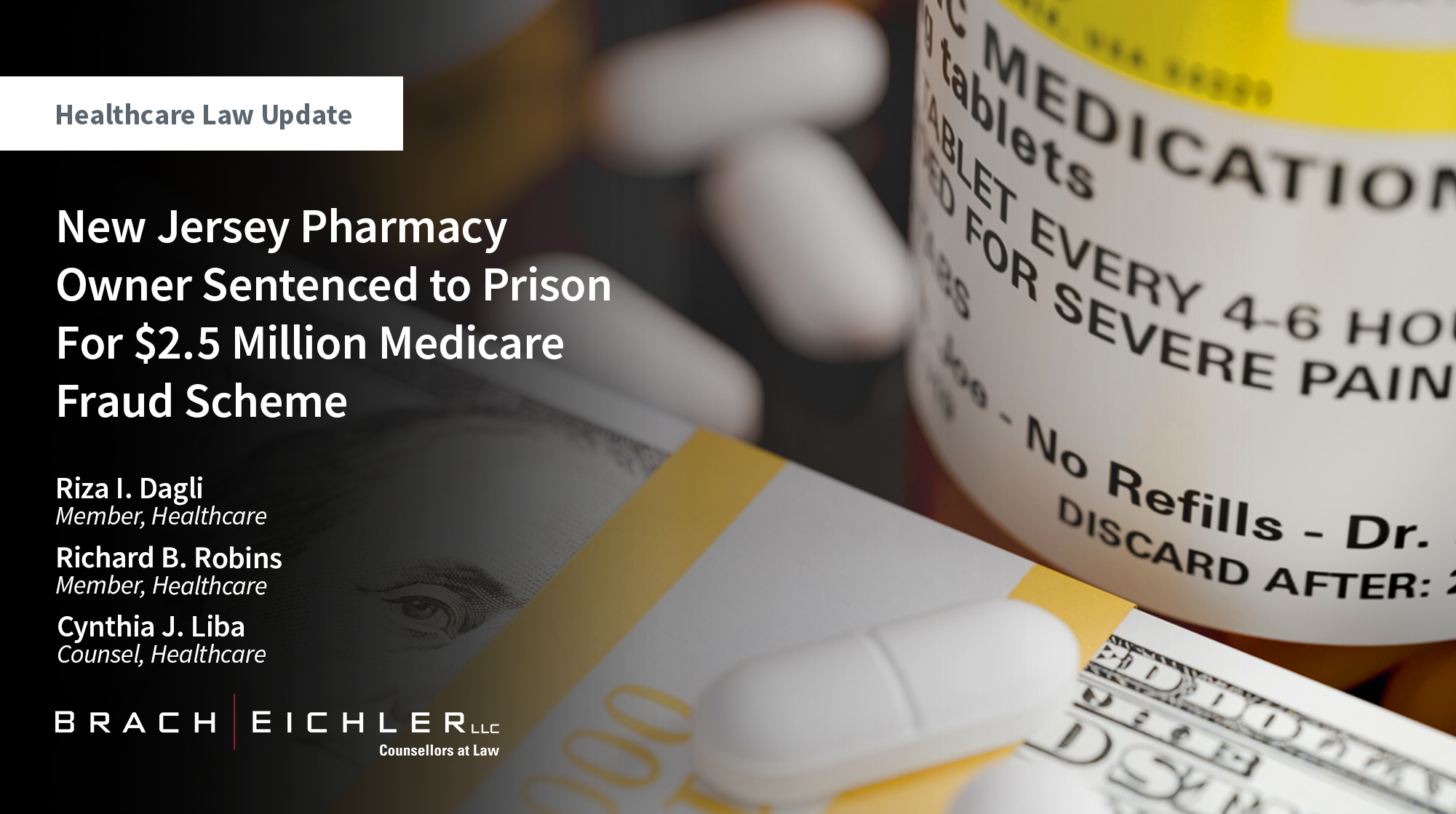 New Jersey Pharmacy Owner Sentenced to Prison For .5 Million Medicare Fraud Scheme - Healthcare Law Update - June 2026 - Brach Eichler | Brach Eichler LLC New Jersey Pharmacy Owner Sentenced to Prison For $2.5 Million Medicare Fraud Scheme - Healthcare Law Update - June 2026 - Brach Eichler