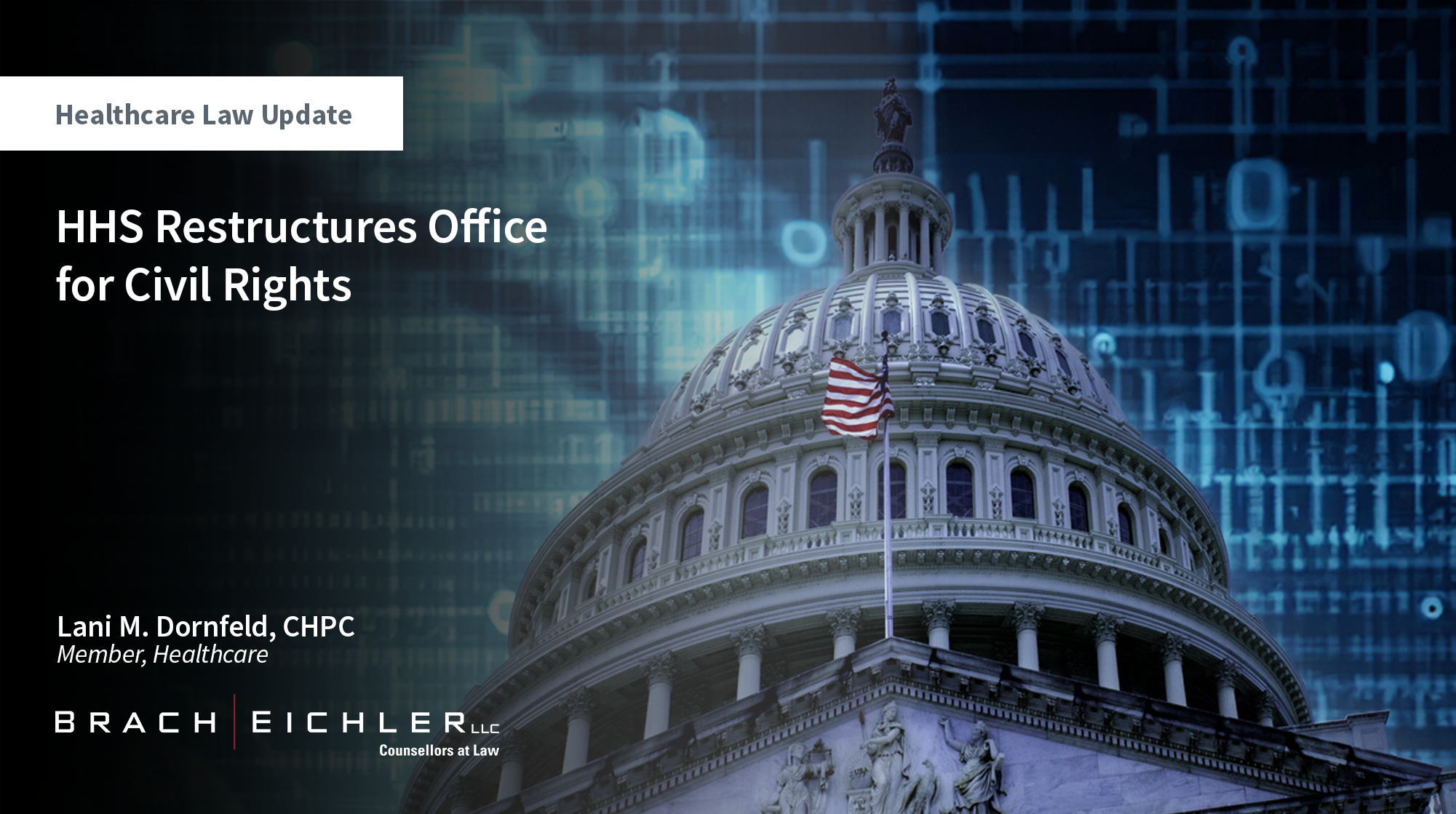 HHS Restructures Office for Civil Rights - Healthcare Law Update - June 2026 - Brach Eichler | Brach Eichler LLC HHS Restructures Office for Civil Rights - Healthcare Law Update - June 2026 - Brach Eichler