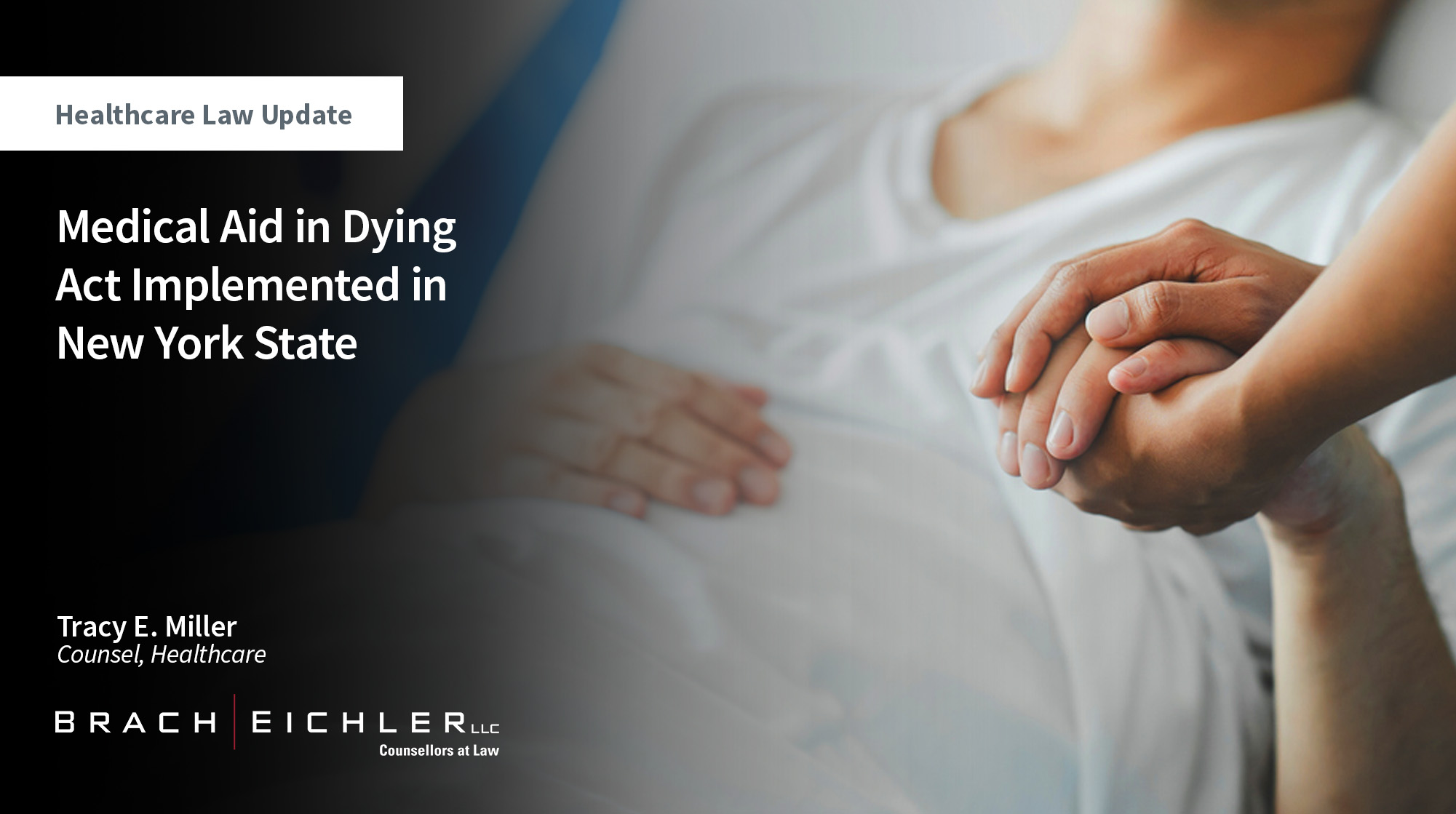 Medical Aid in Dying Act Implemented in New York State - Healthcare Law Update - June 2026 - Brach Eichler