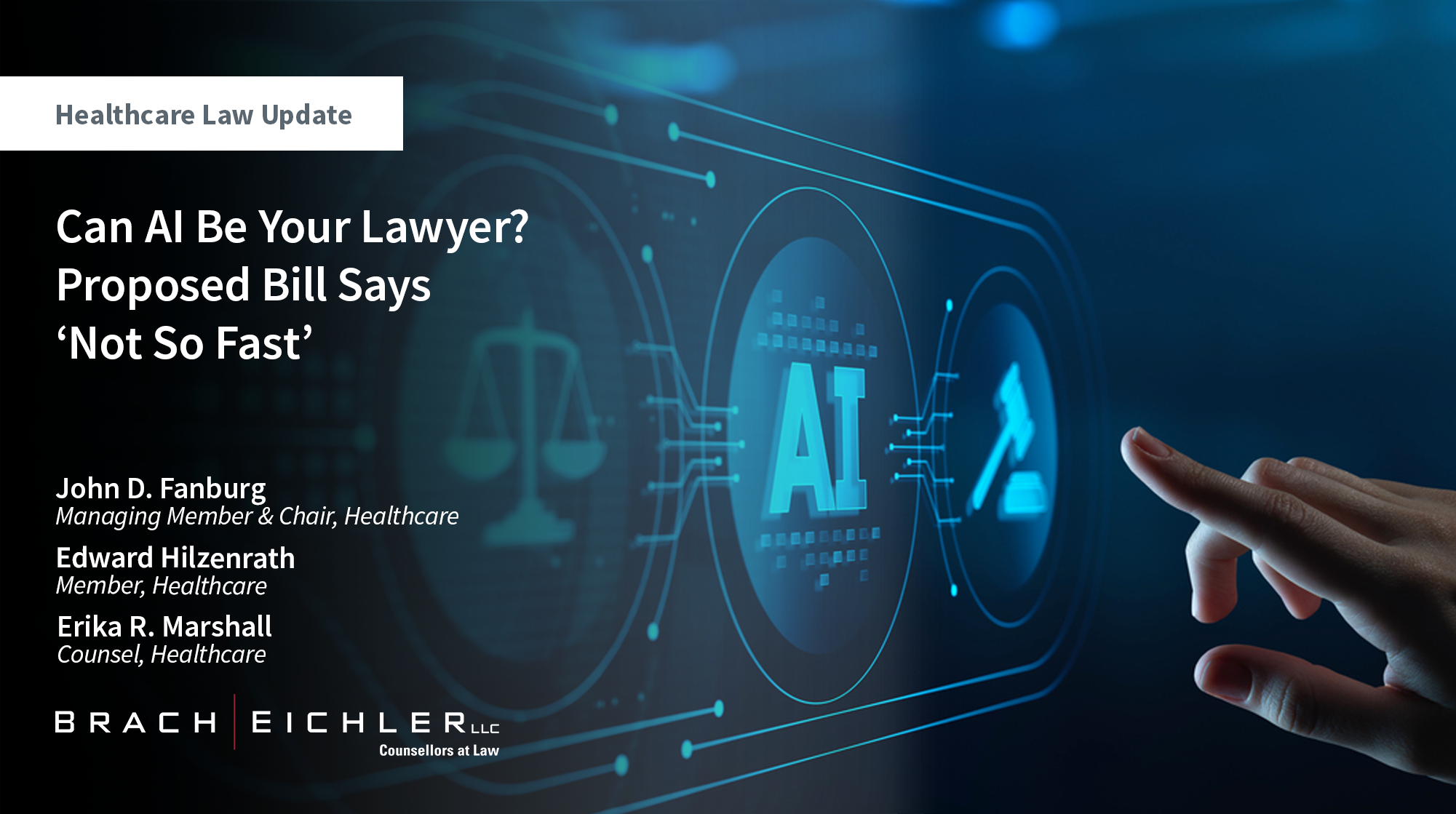 Can AI Be Your Lawyer? Proposed Bill Says ‘Not So Fast’ - Healthcare Law Update - June 2026 - Brach Eichler