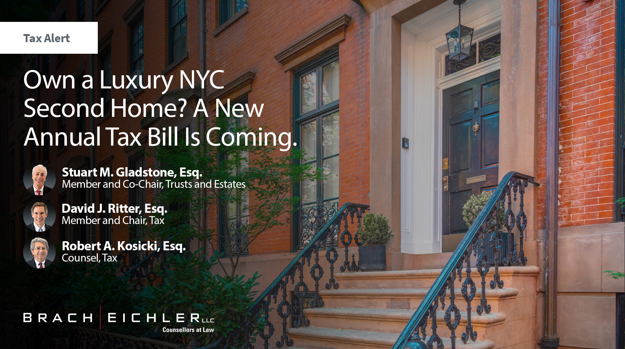 Own a Luxury NYC Second Home? A New Annual Tax Bill Is Coming. - Tax Alert - June 2026 - Brach Eichler | Brach Eichler LLC Own a Luxury NYC Second Home? A New Annual Tax Bill Is Coming. - Tax Alert - June 2026 - Brach Eichler