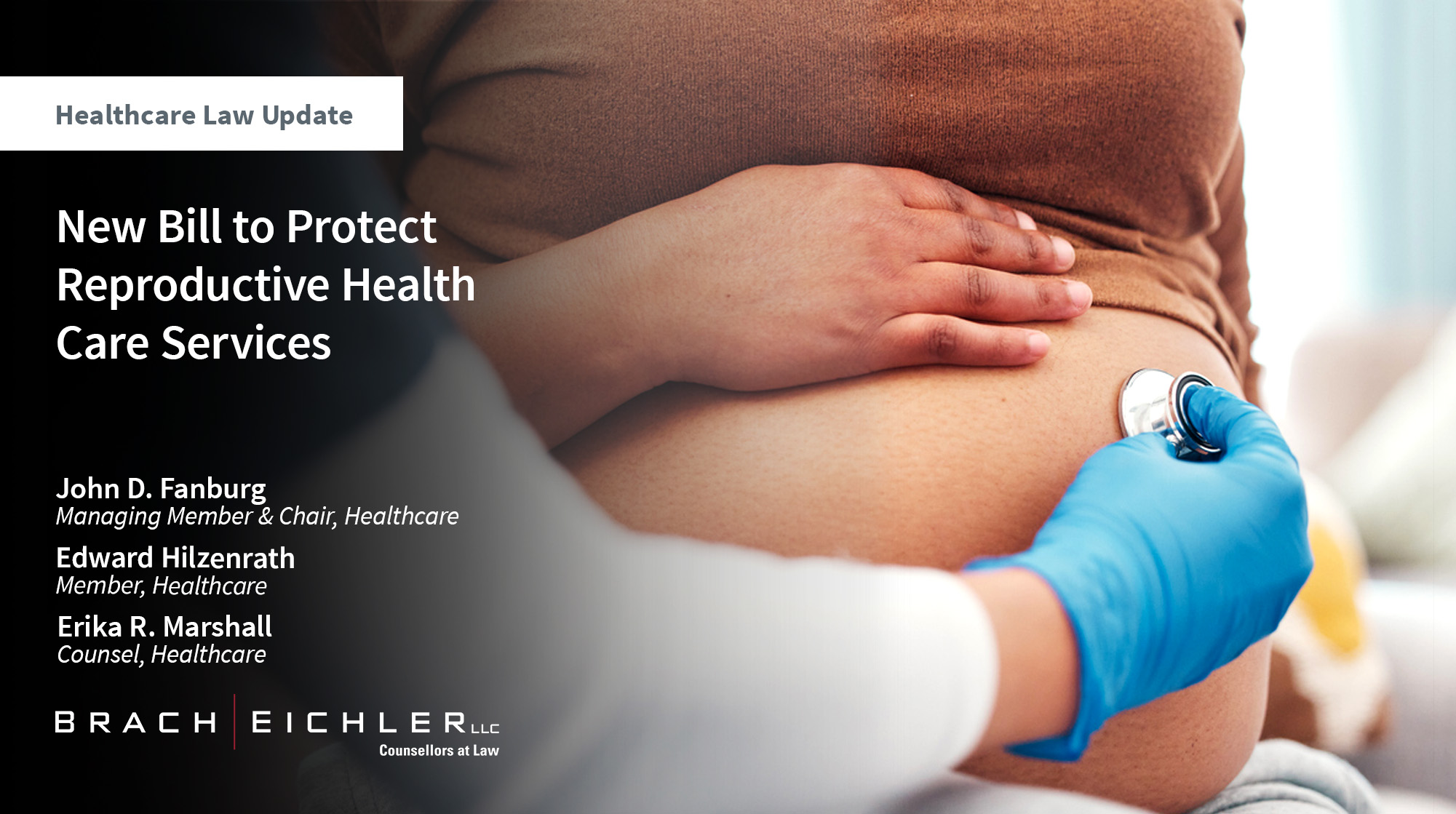 New Bill to Protect Reproductive Health Care Services - Healthcare Law Update - July 2026 - Brach Eichler