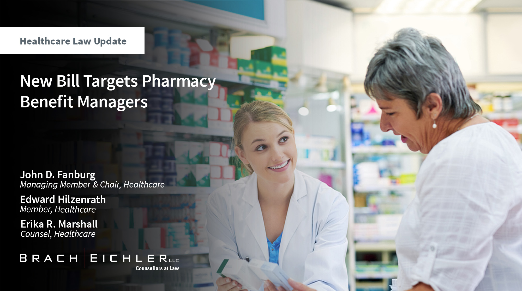 New Bill Targets Pharmacy Benefit Managers - Healthcare Law Update - July 2026 - Brach Eichler
