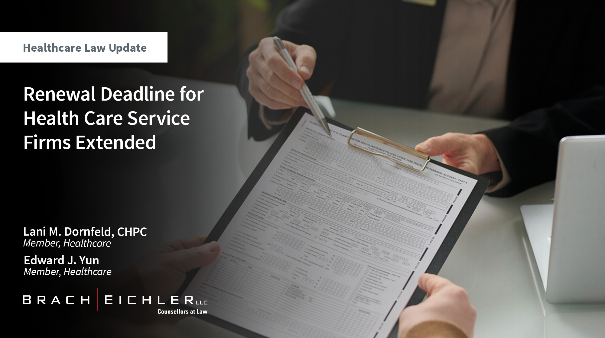 Renewal Deadline for Health Care Service Firms Extended - Healthcare Law Update - July 2026 - Brach Eichler | Brach Eichler LLC Renewal Deadline for Health Care Service Firms Extended - Healthcare Law Update - July 2026 - Brach Eichler