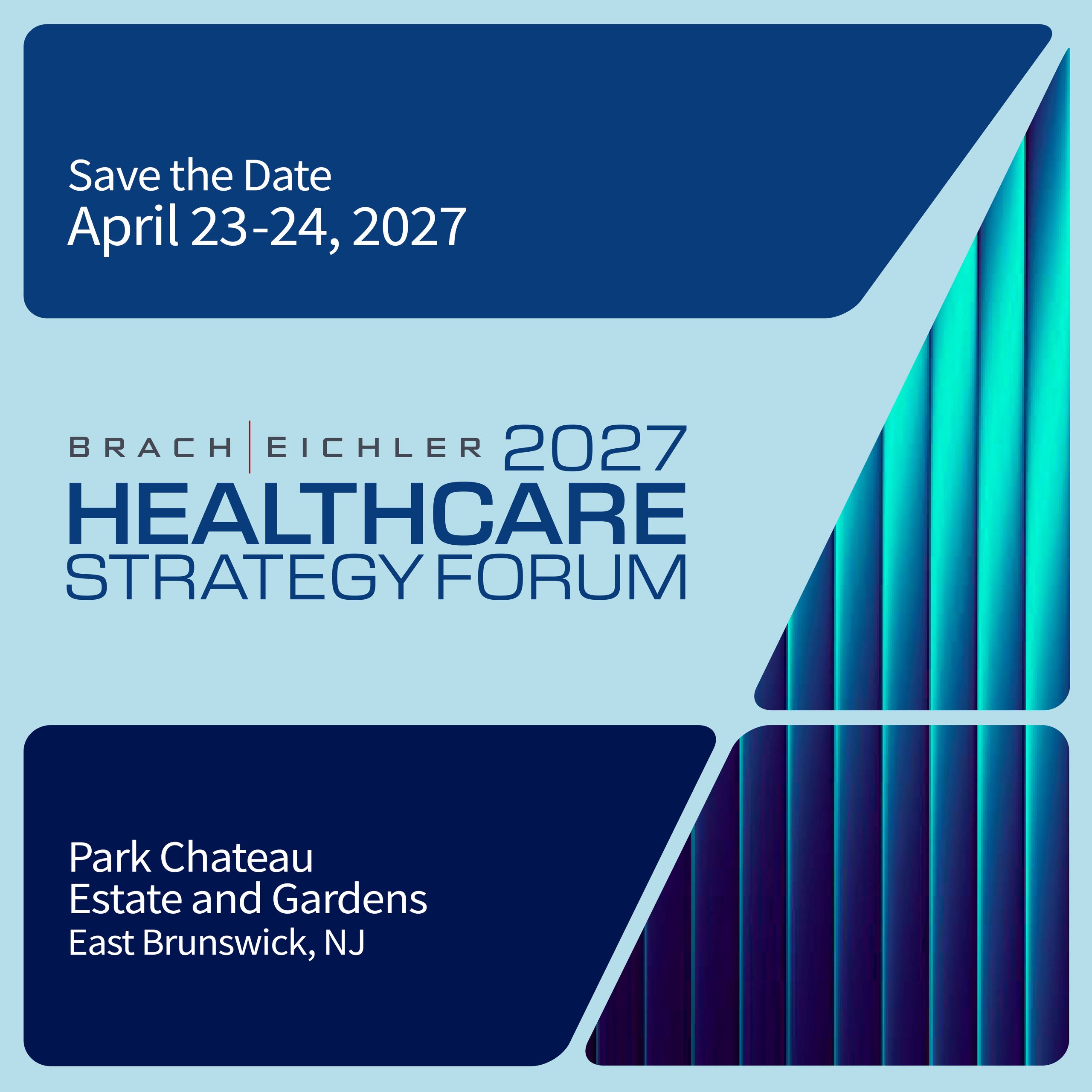Healthcare Strategy Forum 2027 - Brach Eichler Healthcare Strategy Forum 2027 - Brach Eichler