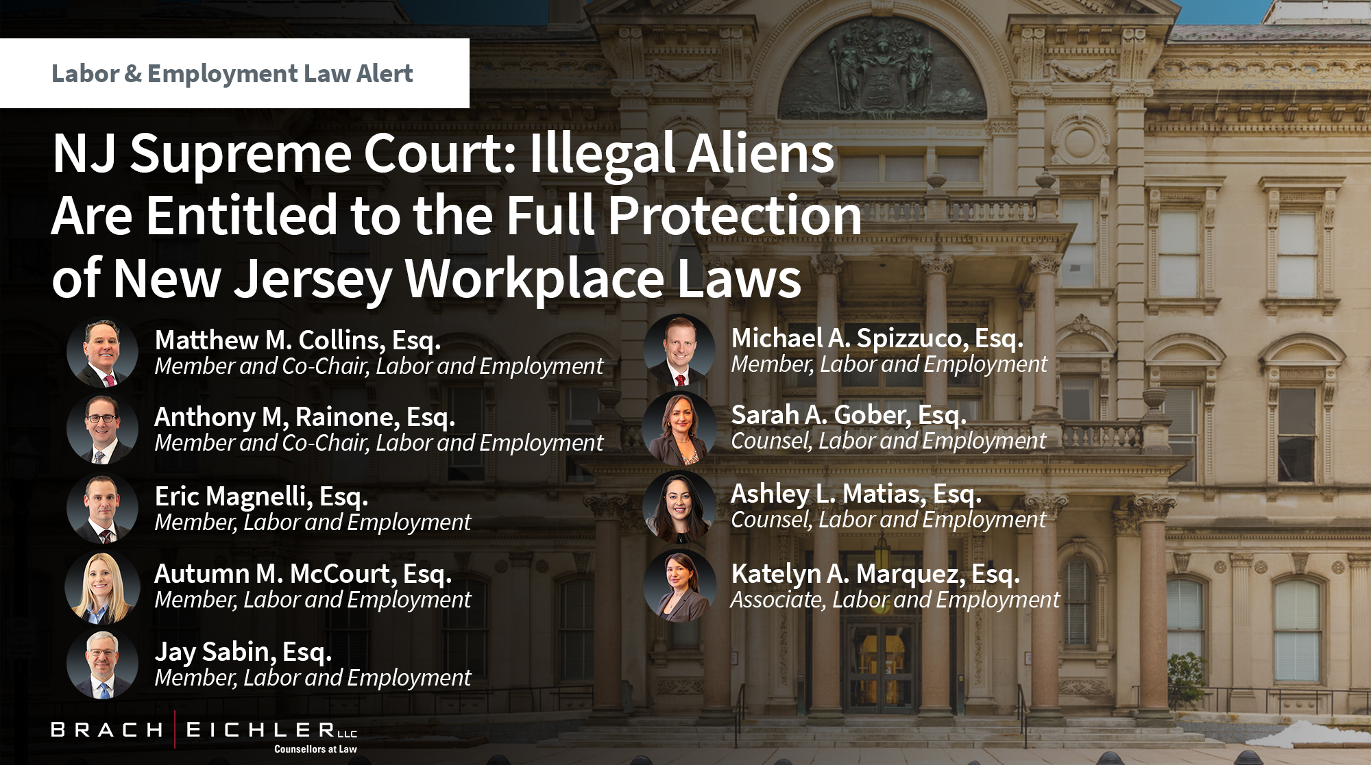 NJ Supreme Court: Illegal Aliens Are Entitled to the Full Protection of New Jersey Workplace Laws - Labor & Employment Law Alert - July 2026 - Brach Eichler | Brach Eichler LLC NJ Supreme Court: Illegal Aliens Are Entitled to the Full Protection of New Jersey Workplace Laws - Labor & Employment Law Alert - July 2026 - Brach Eichler