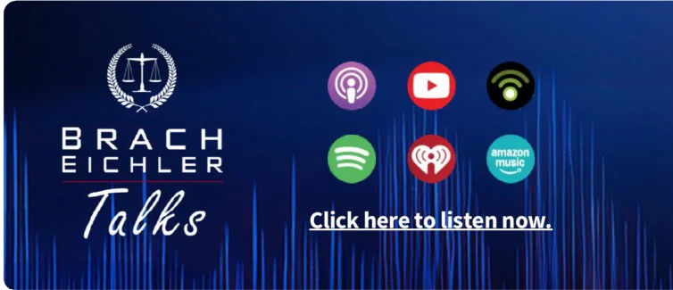 Brach Eichler Talks Podcast - Litigation Quarterly Advisor - Summer 2026