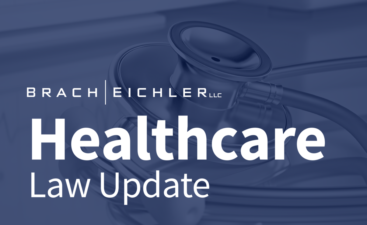 Healthcare Law Update – September 2026 – Brach Eichler Healthcare Law Update - September 2026 - Brach Eichler