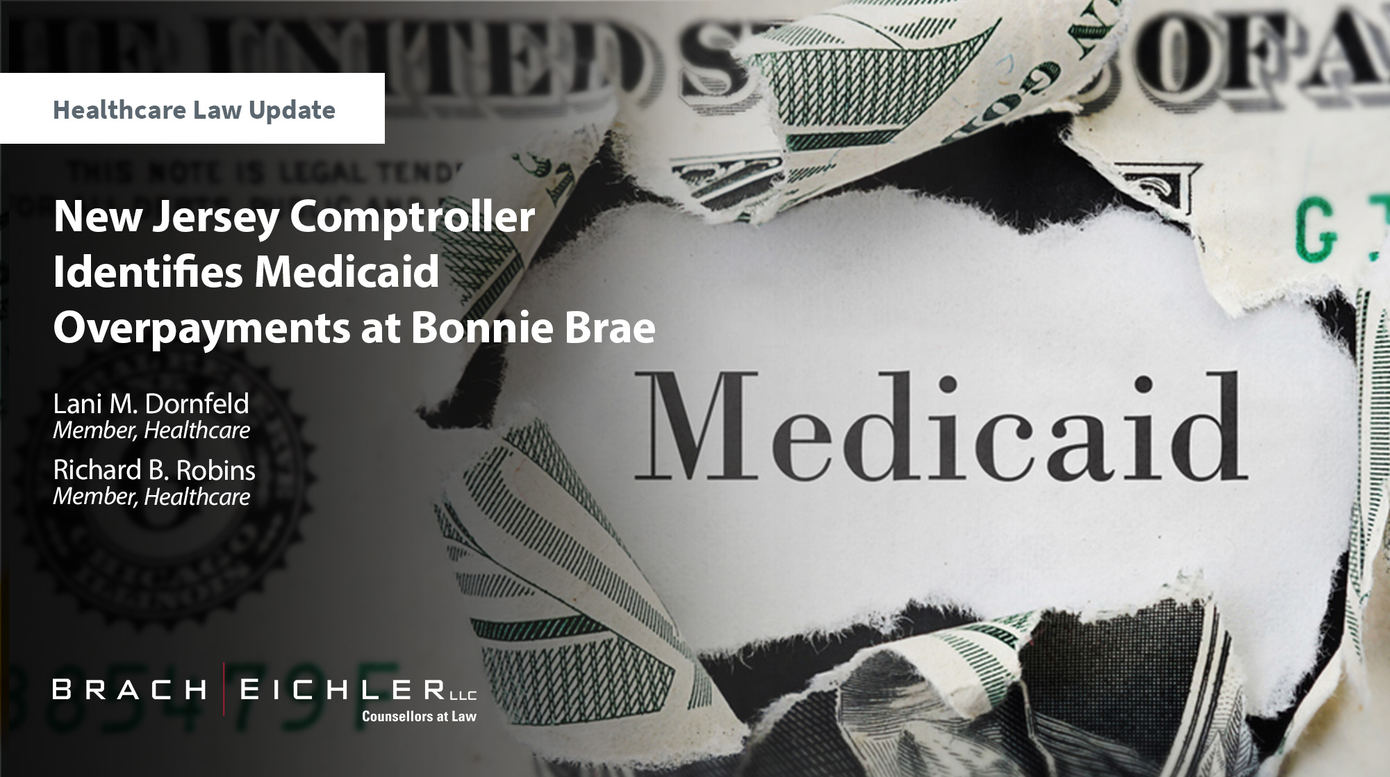 New Jersey Comptroller Identifies Medicaid Overpayments at Bonnie Brae - Healthcare Law Update - September 2026 - Brach Eichler | Brach Eichler LLC New Jersey Comptroller Identifies Medicaid Overpayments at Bonnie Brae - Healthcare Law Update - September 2026 - Brach Eichler