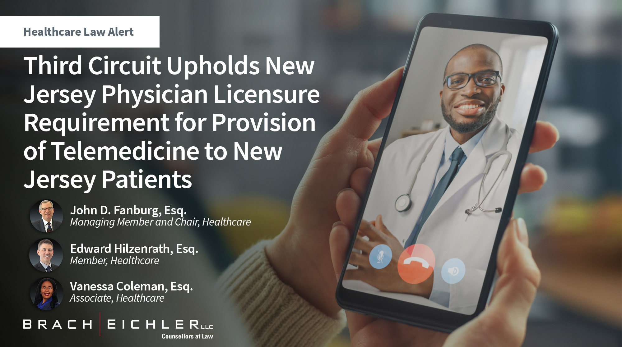 Third Circuit Upholds New Jersey Physician Licensure Requirement for Provision of Telemedicine to New Jersey Patients | Brach Eichler LLC Third Circuit Upholds New Jersey Physician Licensure Requirement for Provision of Telemedicine to New Jersey Patients