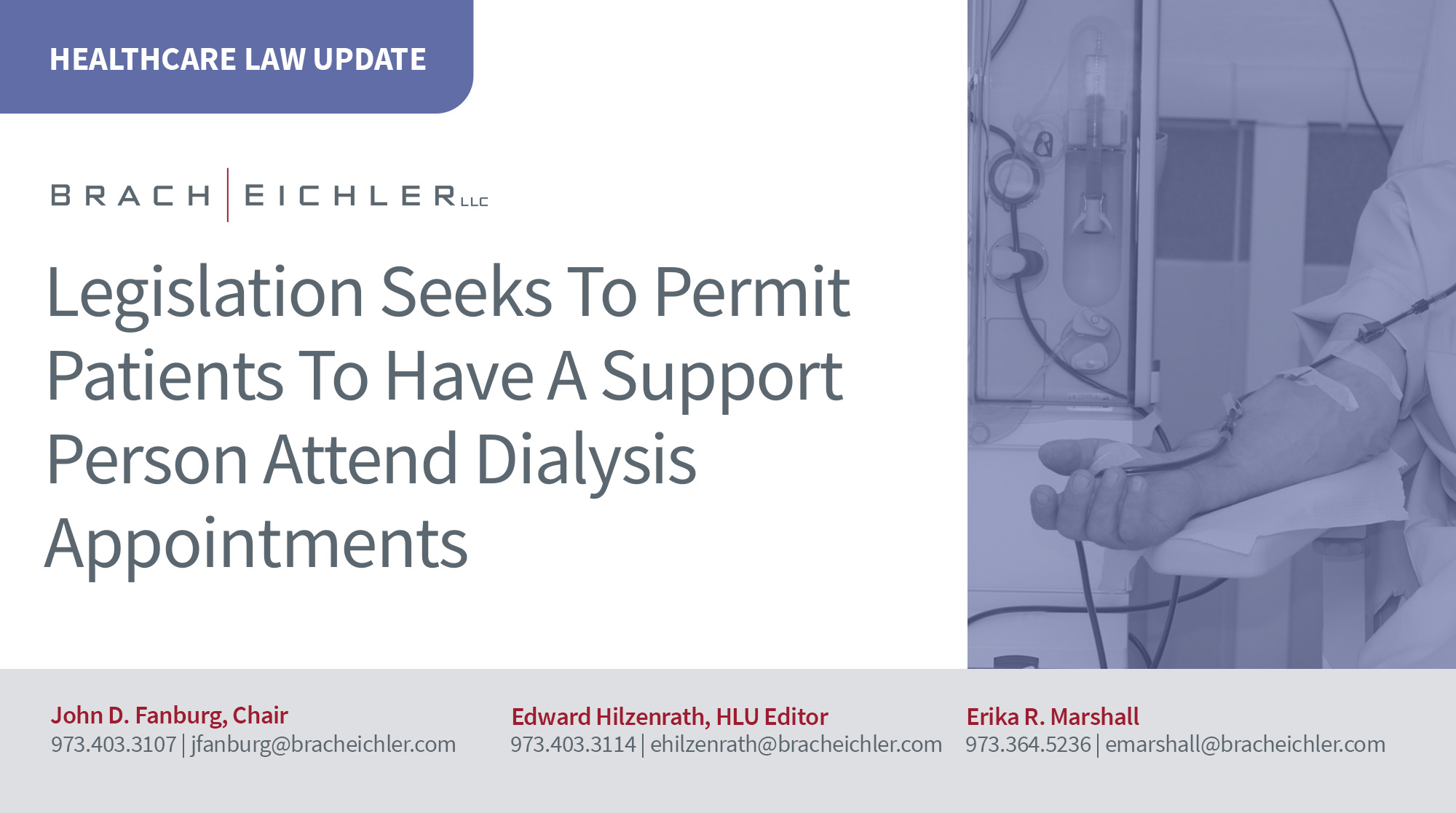 Legislation Seeks To Permit Patients To Have A Support Person Attend Dialysis Appointments - Healthcare Law Update - October 2026 - Brach Eichler | Brach Eichler LLC Legislation Seeks To Permit Patients To Have A Support Person Attend Dialysis Appointments - Healthcare Law Update - October 2026 - Brach Eichler
