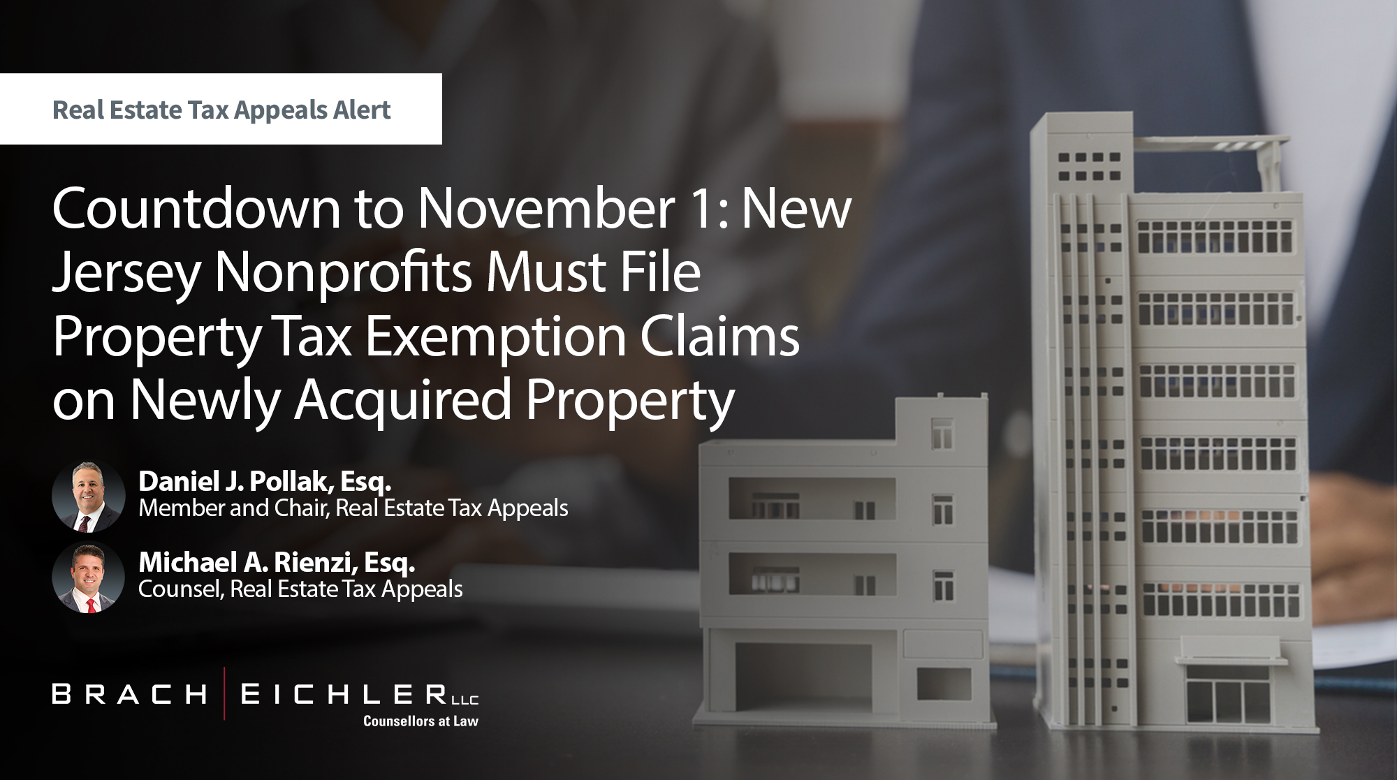Countdown to November 1: New Jersey Nonprofits Must File Property Tax Exemption Claims on Newly Acquired Property - Real Estate Tax Appeals Alert - October 2026 - Brach Eichler | Brach Eichler LLC Countdown to November 1: New Jersey Nonprofits Must File Property Tax Exemption Claims on Newly Acquired Property - Real Estate Tax Appeals Alert - October 2026 - Brach Eichler